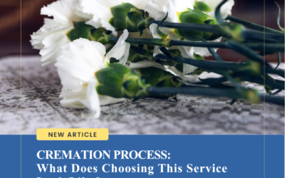 Cremation Process: What Does Choosing This Service Look Like?